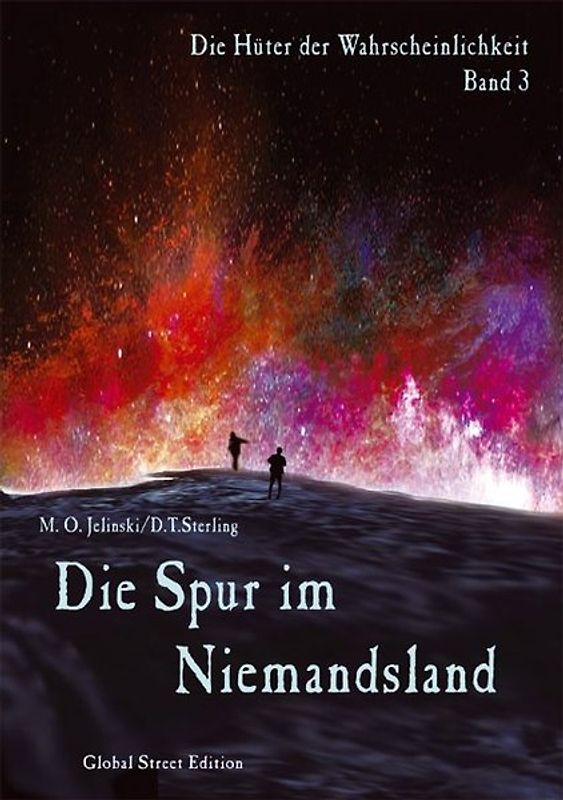 Die Hüter der Wahrscheinlichkeit / Die Spur im Niemandsland