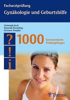 Facharztprüfung Gynäkologie und Geburtshilfe