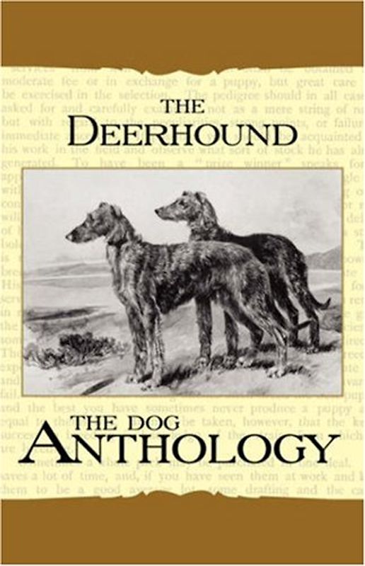 The Deerhound: A Dog Anthology (Vintage Dog Books Breed Classic) - Various