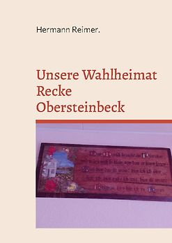 Unsere Wahlheimat Recke Obersteinbeck