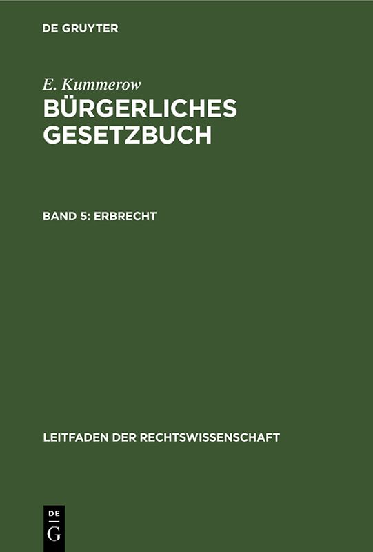 E. Kummerow: Bürgerliches Gesetzbuch / Erbrecht