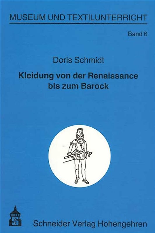 Kleidung von der Renaissance bis zum Barock