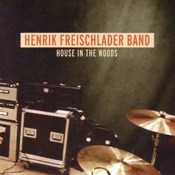 Freischlader,Henrik - House In The Woods