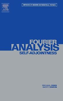 Methods of Modern Mathematical Physics - Volume 2: Fourier Analysis, Self-Adjointness - Michael Reed, Barry Simon [Hardcover]