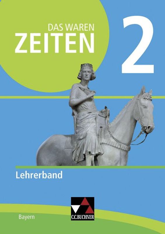 Das waren Zeiten – Neue Ausgabe Bayern / Das waren Zeiten BY LB 2 - neu