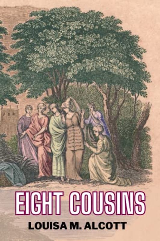 Eight Cousins (Annotated)