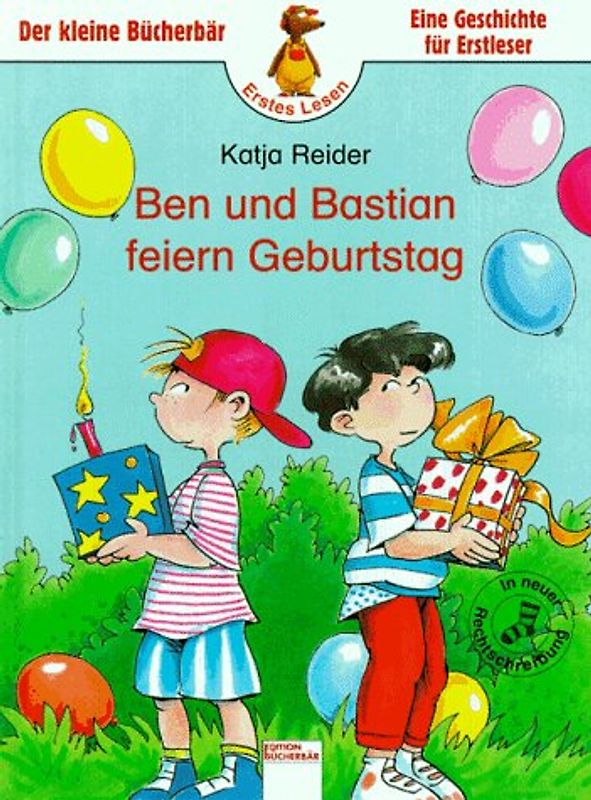 Ben und Bastian feiern Geburtstag. In neuer Rechtschreibung