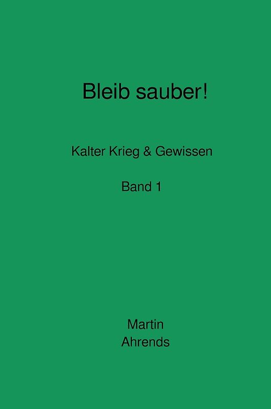 Bleib sauber! Band 1