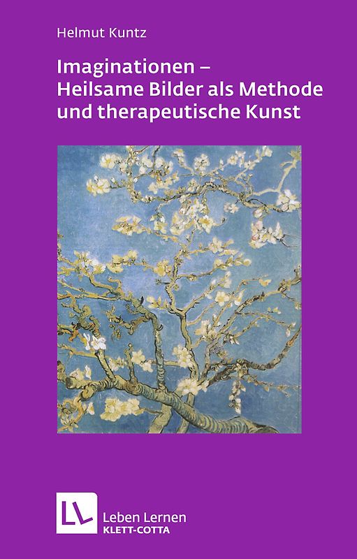 Imaginationen - Heilsame Bilder als Methode und therapeutische Kunst