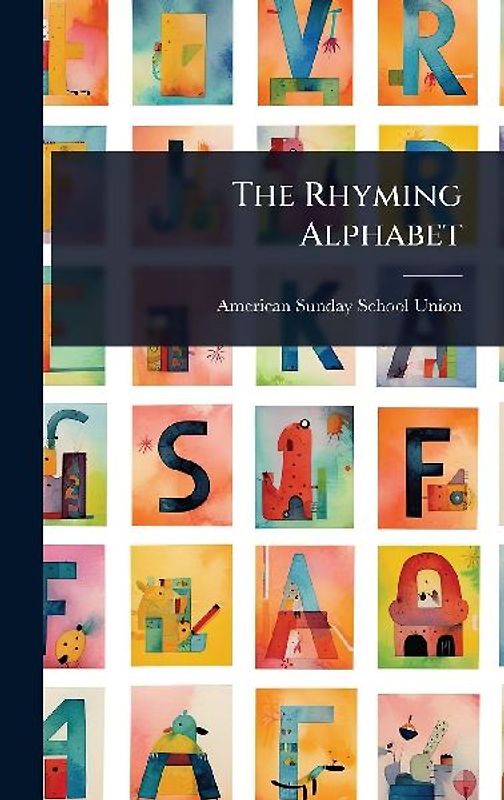 The Rhyming Alphabet