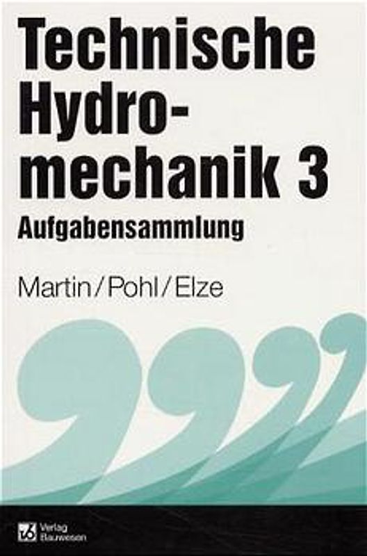Technische Hydromechanik, Band 3
