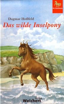 Die Sattelbande / Das wilde Inselpony