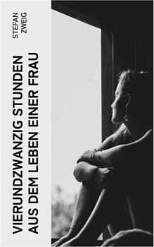 Vierundzwanzig Stunden aus dem Leben einer Frau: Stefan Zweig erzählt die noch einmal aufflackernde Leidenschaft einer fast erkalteten Dame