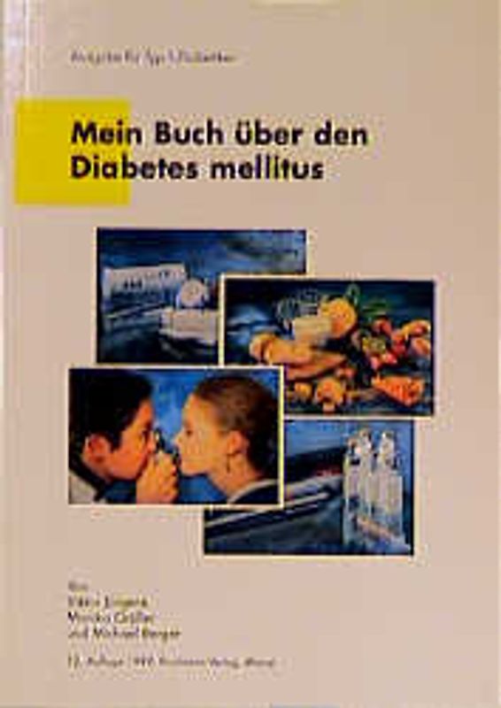 Mein Buch über den Diabetes mellitus. Ausgabe für Typ-1-Diabetiker