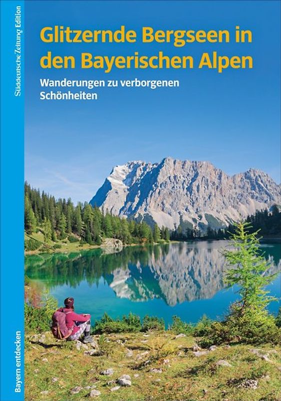Glitzernde Bergseen in Bayern und Tirol