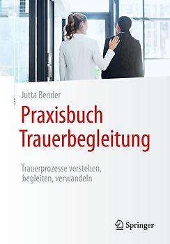 Praxisbuch Trauerbegleitung
