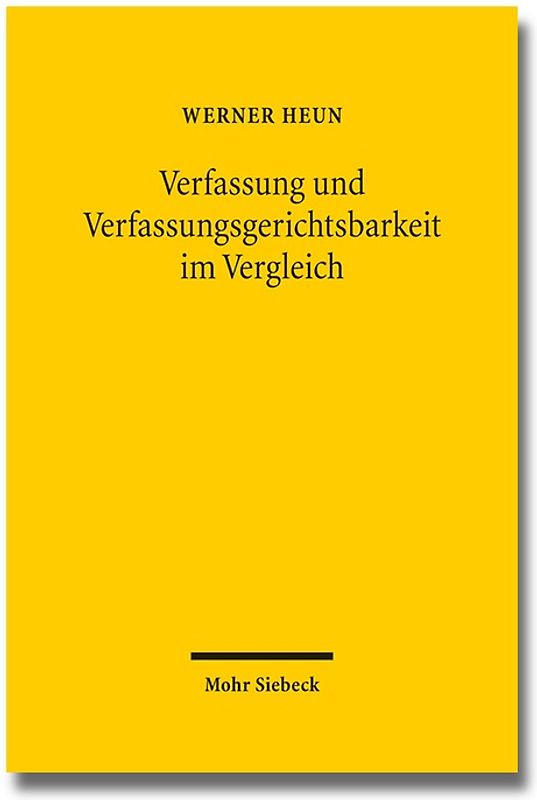 Verfassung und Verfassungsgerichtsbarkeit im Vergleich