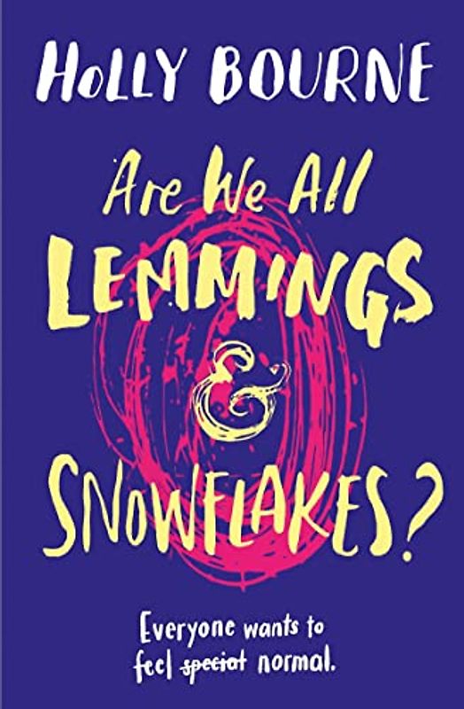 Are We All Lemmings and Snowflakes?: Everyone wants to feel normal