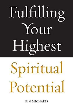 Fulfilling Your Highest Spiritual Potential (Avatar Revelations, Band 4)