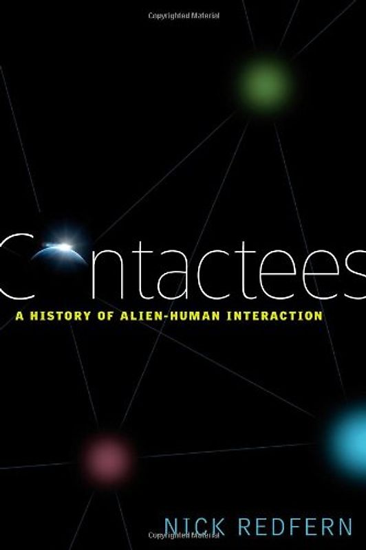 Contactees: A History of Alien-Human Interaction - Redfern, Nick