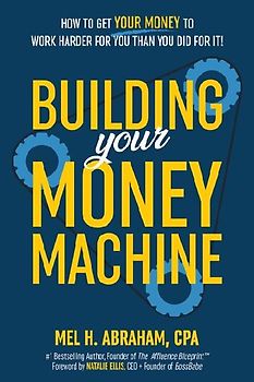 Building Your Money Machine