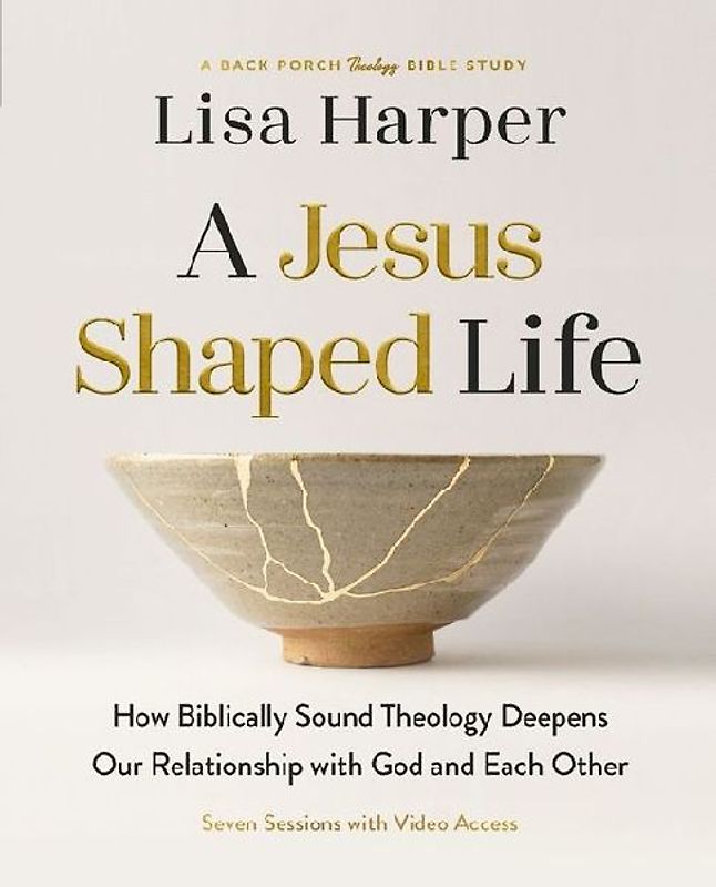 A Jesus-Shaped Life Bible Study Guide Plus Streaming Video