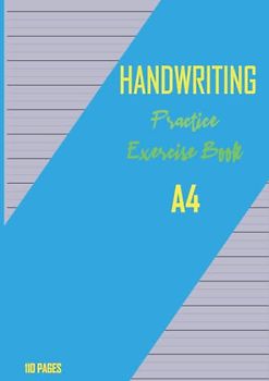 Four Lines handwriting Practice Exercise Book For Kids A4: English handwriting notebook, Cursive handwriting books for children, Writing Paper for Letters with Lines