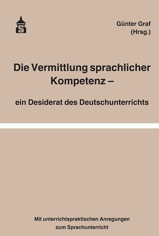 Die Vermittlung sprachlicher Kompetenz