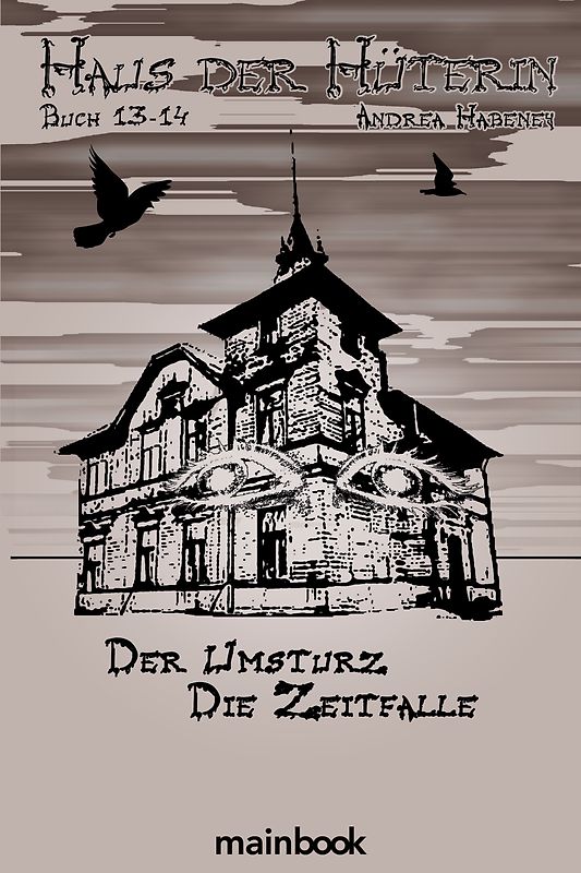 Haus der Hüterin Buch 13+14