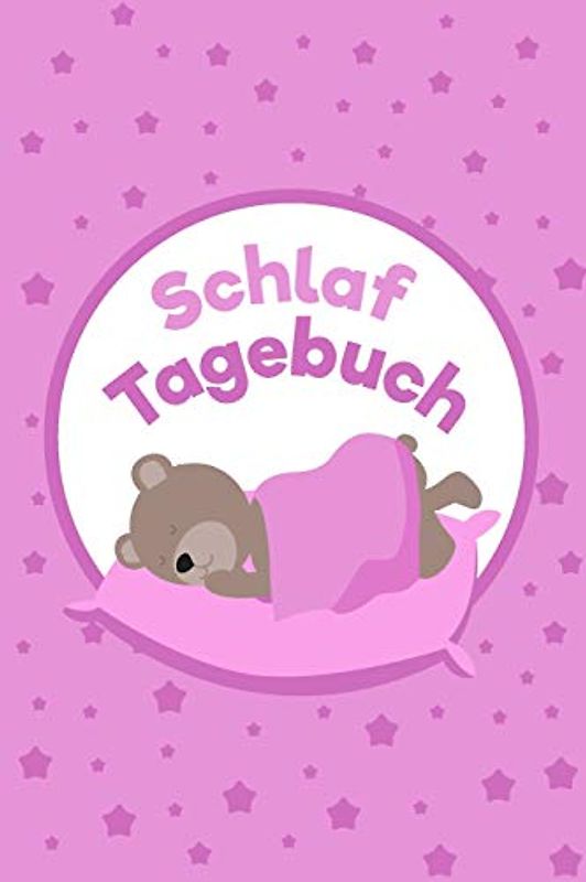 Schlaftagebuch: Das Schlafprotokoll für jeden Babyschlaf-Ratgeber