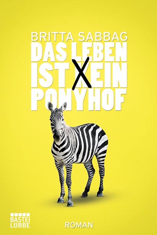 Das Leben ist (k)ein Ponyhof. Roman