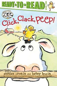 Click, Clack, Peep!/Ready-To-Read Level 2