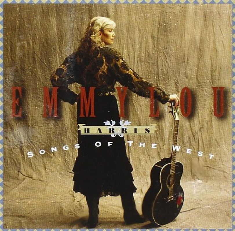 Emmylou Harris - Songs of the West