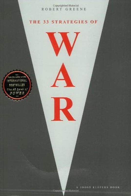 The 33 Strategies of War. - Robert Greene