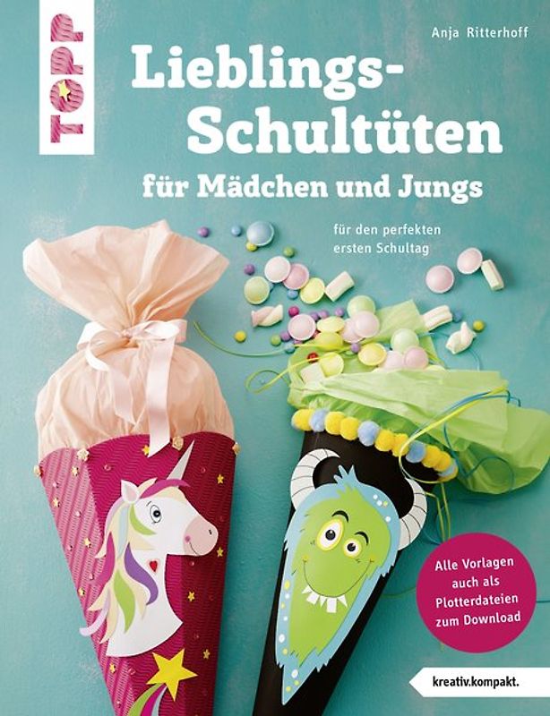 Lieblingsschultüten für Mädchen und Jungs (kreativ.kompakt)