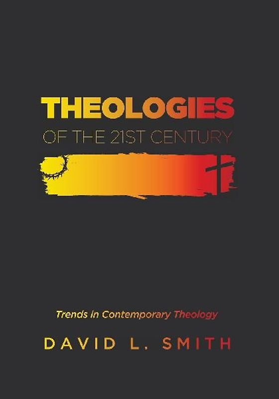 Theologies of the 21st Century
