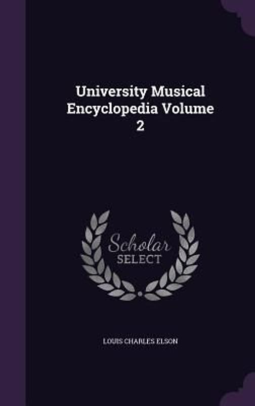 University Musical Encyclopedia Volume 2