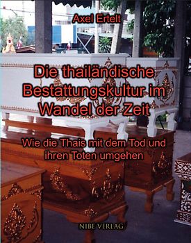 Die thailändische Bestattungskultur im Wandel der Zeit