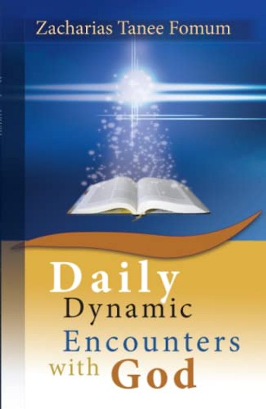 Daily Dynamic Encounters With God (Practical Helps For The Overcomers, Band 5)