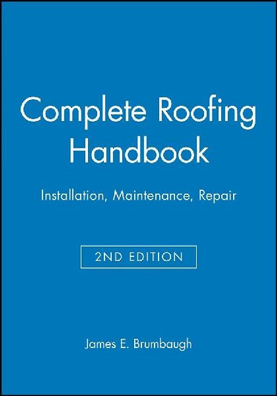 Complete Roofing Handbook