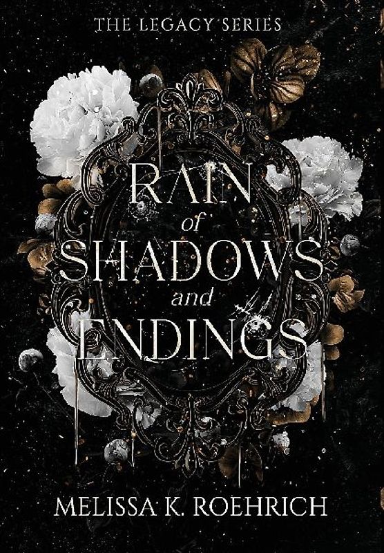Rain of Shadows and Endings