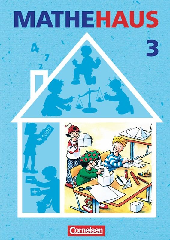 Mathehaus - Ausgabe B / 3. Schuljahr - Schülerbuch mit Kartonbeilagen