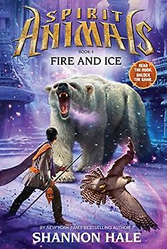 Fire and Ice: Volume 4 (Spirit Animals)
