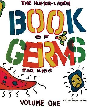 The Humor-Laden Book of Germs for Kids