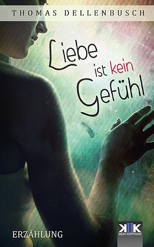 Liebe ist kein Gefühl