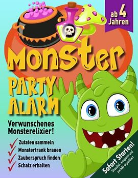 Monster Schatzsuche Kindergeburtstagab 4-6 Jahre: Oh, nein - Monsterelixier getrunken! Schnell Zutaten sammeln, Anti-Monstertrank brauen, Rückverwandlung aktivieren! (Bravo Schatzsuche)