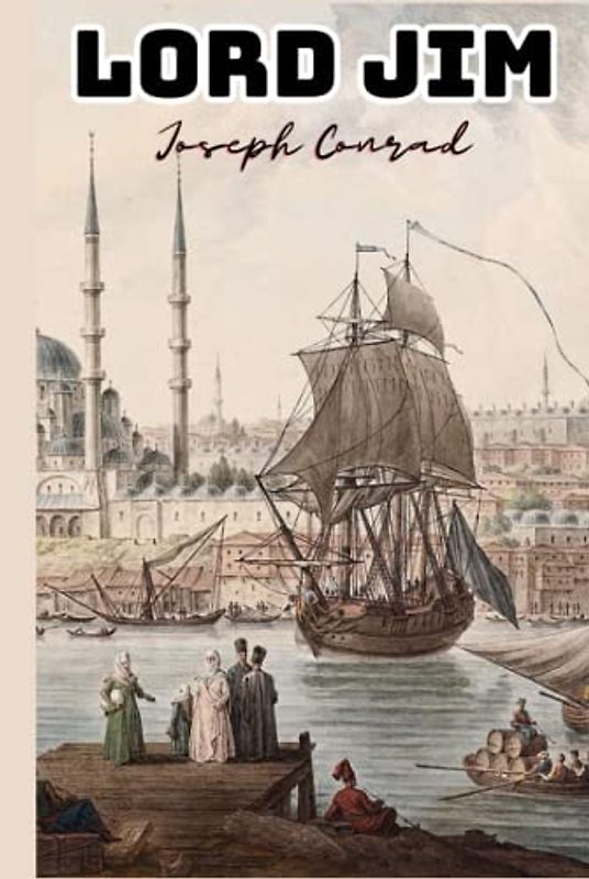 Lord Jim:Classic Edition(Annotated)