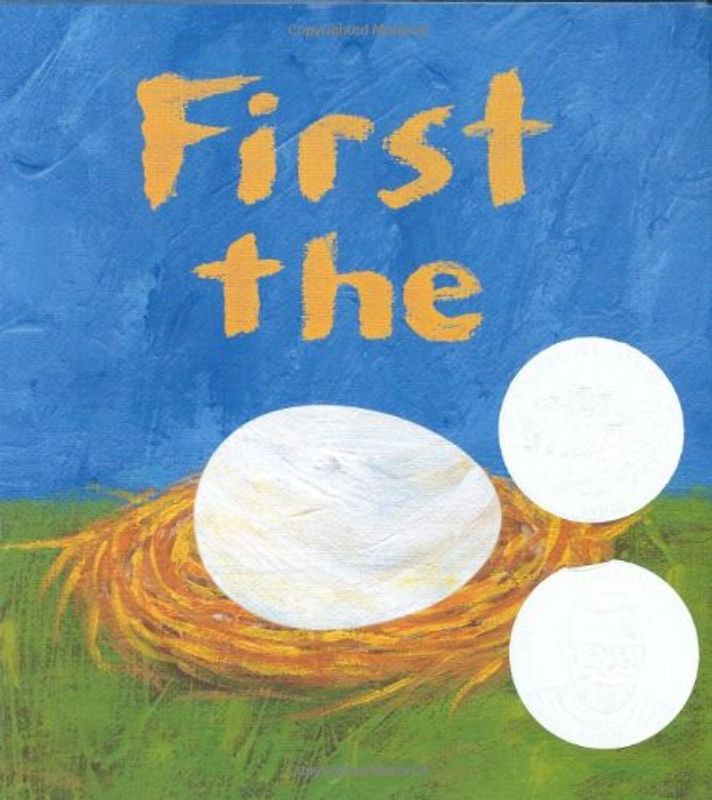 First the Egg (Theodor Seuss Geisel Honor Book (Awards)) - Seeger, Laura Vaccaro