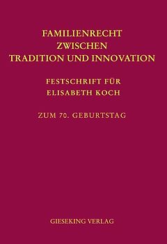 Familienrecht zwischen Tradition und Innovation