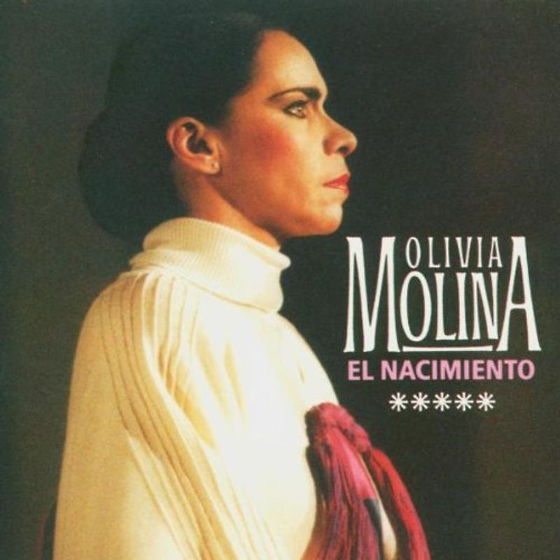 Olivia Molina - El Nacimiento
